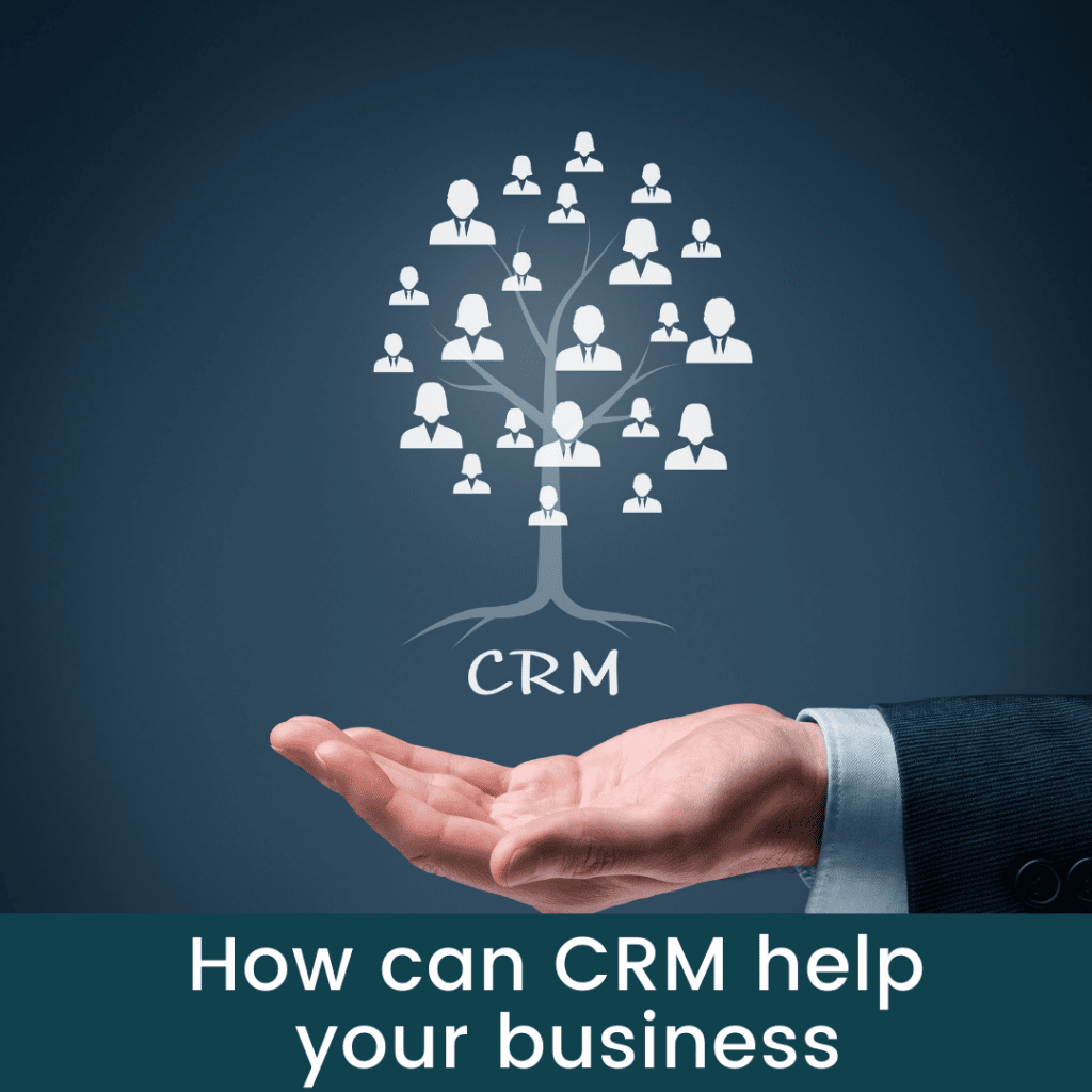 How can CRM help your business